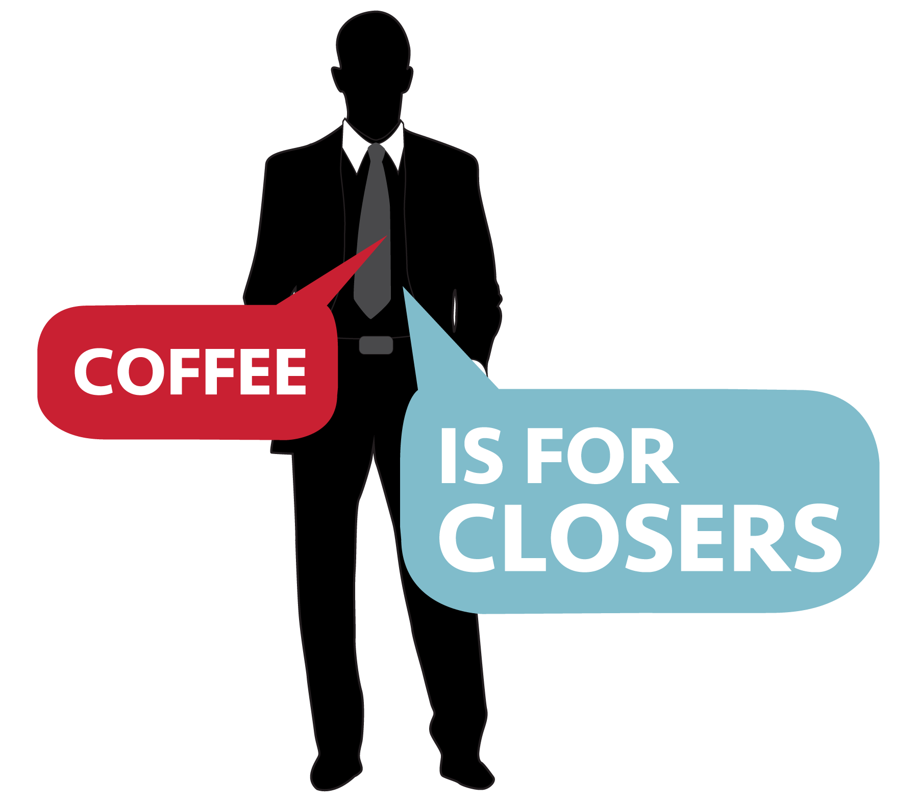 Coffee Is For Closers